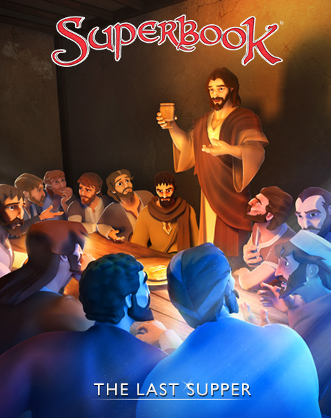 Superbook - The Last Supper